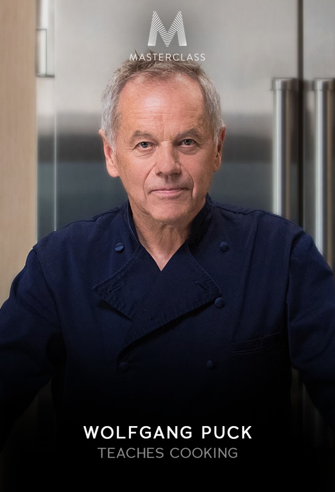 MasterClass Wolfgang Puck Teaches Cooking - Season 1 [413762] (A1751737353) [[Masterclass Series]] --Plex--